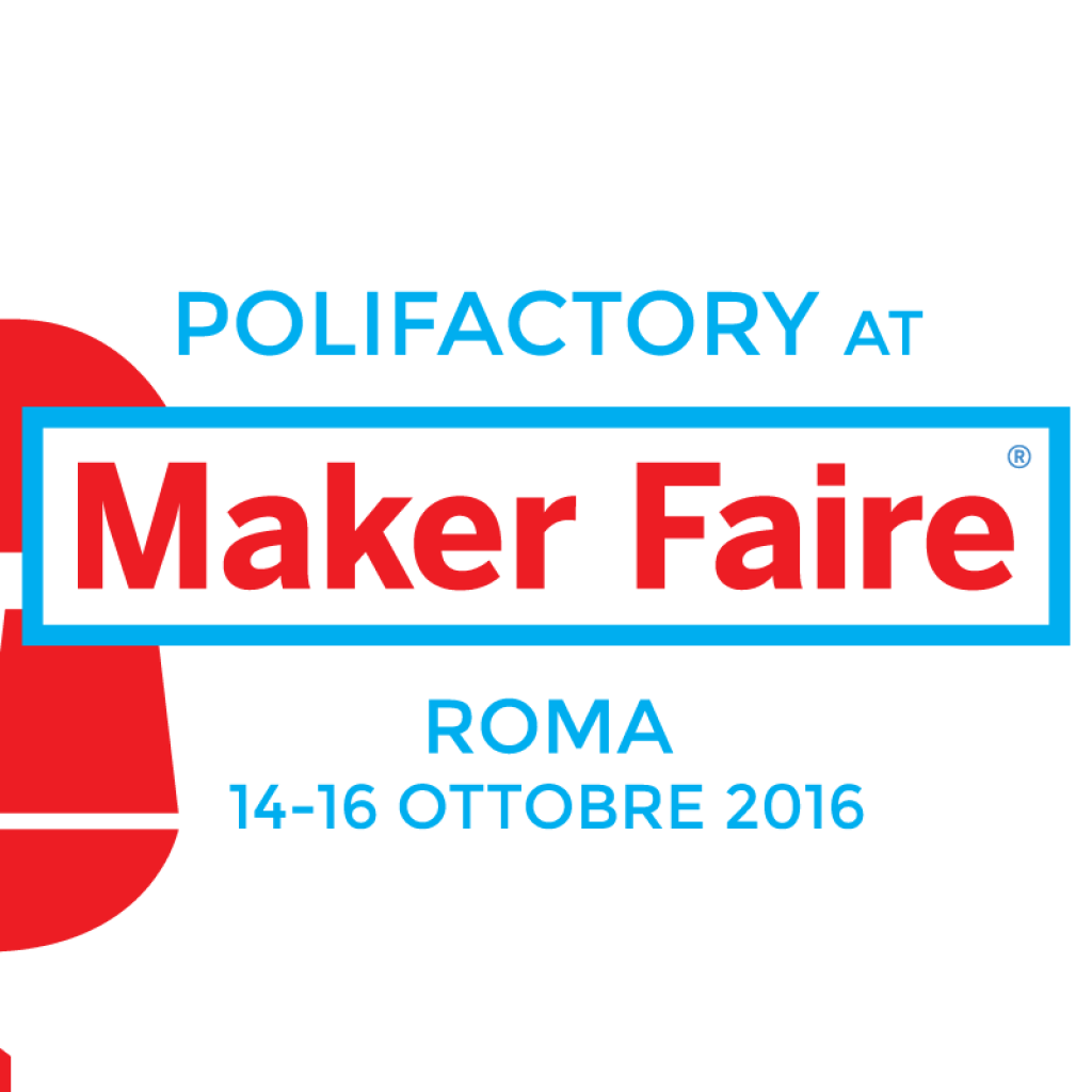 Polifactory @ European Maker Faire 2016 - Roma