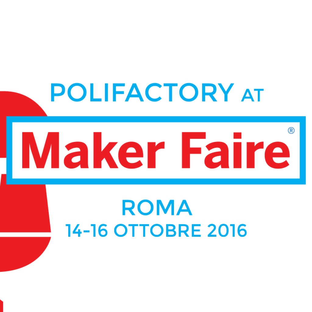 Polifactory @ European Maker Faire 2016 - Rome